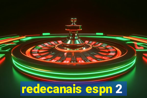 redecanais espn 2